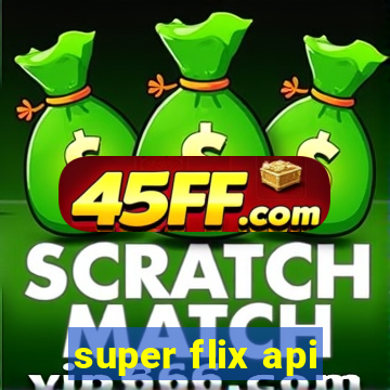 super flix api